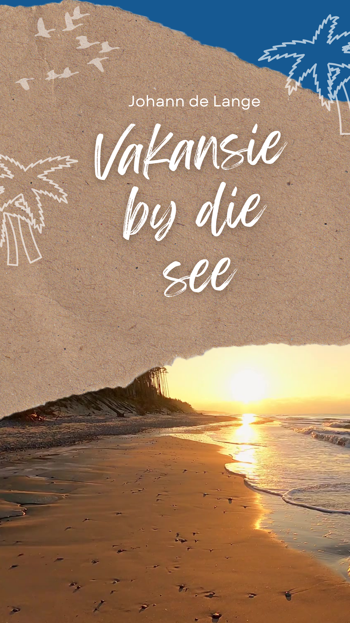 Afrikaans - Gedig: Vakansie by die See